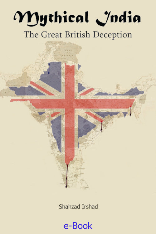 Mythical India The Great British Deception eBook